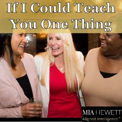 If I could teach you one thing featured